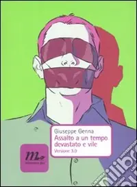 Assalto a un tempo devastato e vile. Versione 3.0 Popolare