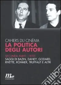 Compra Online Cahiers du cinéma. La politica degli autori. Vol. 2 I testi
