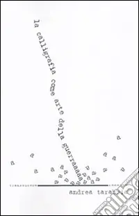 La Calligrafia come arte della guerra Must-Have