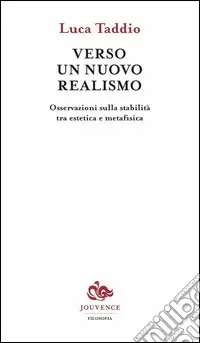 Scelto Dai Clienti Verso un nuovo realismo. Osservazioni sulla stabilità tra estetica e metafisica