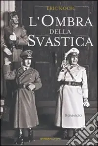 Nuovo Arrivo L‘Ombra della svastica