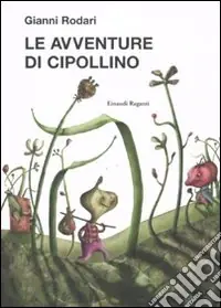 Promo Stagionale Le avventure di Cipollino. Ediz. illustrata