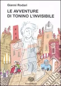 Le Avventure di Tonino l‘invisibile Nuovo Arrivo