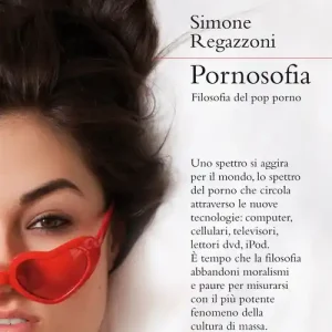 Pornosofia. Filosofia del pop porno Offerta Lampo