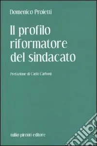 Il Profilo riformatore del sindacato Ultime Pezzi