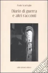 Bestseller Diario di guerra ed altri racconti