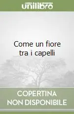 Più Venduto Come un fiore tra i capelli