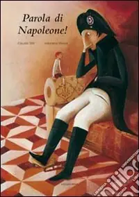 Non Perdere Parola di Napoleone! Ediz. illustrata