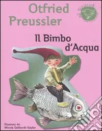 Il bimbo d‘acqua Promozione Esclusiva