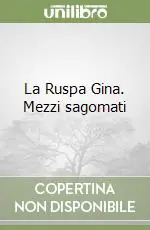 Offerta Lampo La Ruspa Gina. Mezzi sagomati