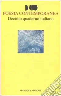 Solo Oggi Decimo quaderno italiano di poesia contemporanea