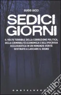 Sedici giorni Più Venduto