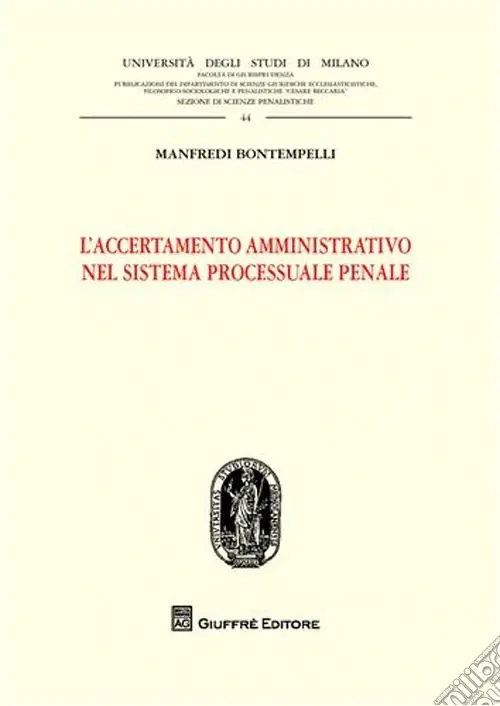 L‘accertamento amministrativo nel sistema processuale penale Subito Disponibile