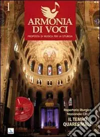 Repertorio liturgico nazionale CEI il tempo quaresimale. Armonia di voci, n. 1 gennaio-febbraio-marzo 2010. Con CD Audio. Vol. 1 Prezzo Basso