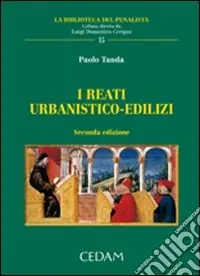 I reati urbanistico-edilizi Ultimissimo Modello