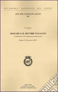 Ultima Occasione Mozart e il sentire italiano. Celebrazioni per il 250° anniversario della nascita (Roma, 26 gennaio 2007)