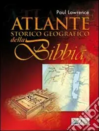 Atlante storico geografico della Bibbia Promozione Esclusiva
