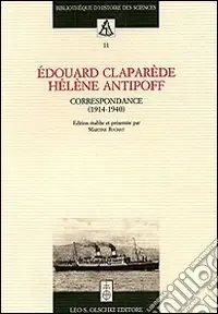 Edouard Claparède, Hélène Antipoff. Correspondance (1914-1940) Ultima Occasione