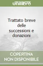 Occasione Trattato breve delle successioni e donazioni
