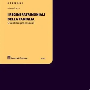 Spedizione Espresso I regimi patrimoniali della famiglia. Questioni processuali
