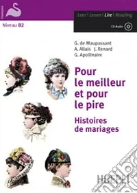 Direttamente Dal Produttore Pour le meilleur et pour le pire. Histoire de mariages. Con CD-Audio