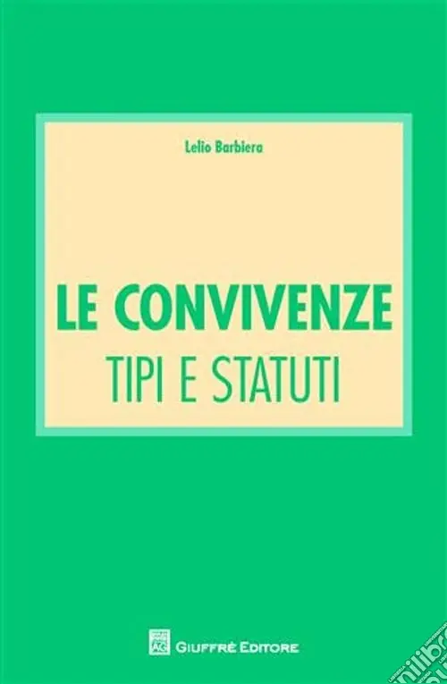 Solo Oggi Le convivenze. Tipi e statuti