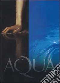 Aqua. Ediz. illustrata Super Prezzo