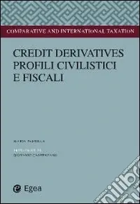 Quantità Limitata Credit derivatives. Profili civilistici e fiscali