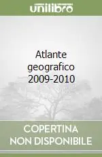 Atlante geografico 2009-2010 Nuovo Arrivo