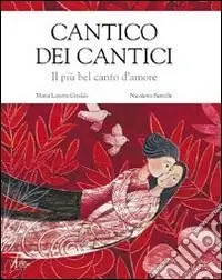 Affare Cantico dei cantici. Il più bel canto d‘amore