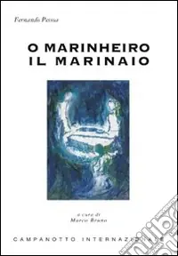 Ultimissimo Modello O marinheiro-Il marinaio. Ediz. bilingue