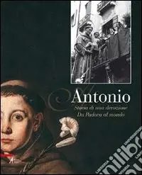 Must-Have Antonio. Storia di una devozione
