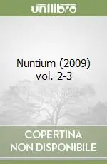 Nuntium (2009) vol. 2-3 Quantità Limitata