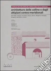 Novità Architetture delle colline e degli altipiani centro-meridonali. Ediz. illustrata. Con CD-ROM