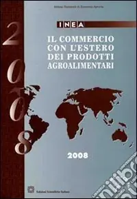 Il commercio con l‘estero dei prodotti agroalimentari. Con CD-ROM Promo Stagionale