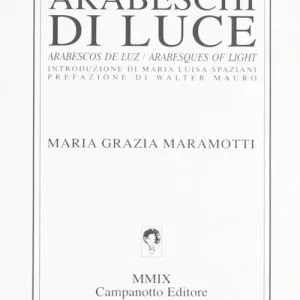 Arabeschi di luce. Ediz. bilingue Promo Stagionale