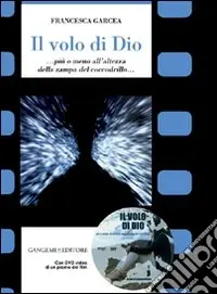 Promozione Il volo di Dio... Più o meno all‘altezza della zampa del coccodrillo.. Con DVD