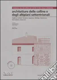 Compra Oggi Stesso Architetture delle colline e degli altipiani settentrionali. Ediz. illustrata. Con CD-ROM