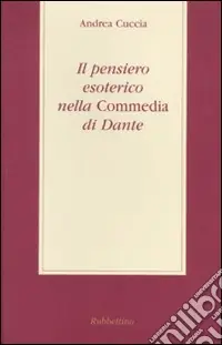 Il pensiero esoterico nella «Commedia» di Dante Prezzo Di Fabbrica