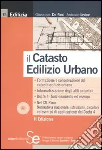 Prezzo Scontato Il catasto edilizio urbano. Con CD-ROM