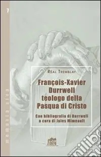 Francois-Xavier Durrwell teologo della Pasqua di Cristo Promozione Esclusiva