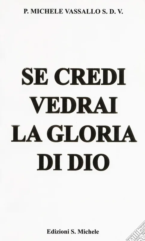 Prezzo Ridotto Se credi vedrai la gloria di Dio