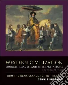 Novità Western civilizations. Sources; images and interpretations; from the Renaissance to the present. Per il Liceo linguistico. Con CD Audio. Con CD-ROMSources, Images, And Interpretations From the Renaissance to the Present