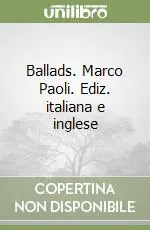 Esclusivo Ballads. Marco Paoli. Ediz. italiana e inglese