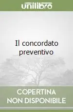 Novità Il concordato preventivo