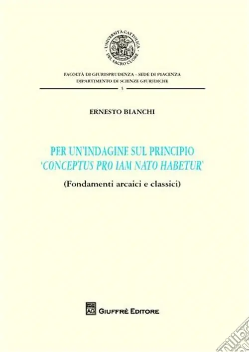 Per un‘indagine sul principio «conceptus pro iam nato habetur» Più Venduto