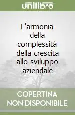 L‘armonia della complessità della crescita allo sviluppo aziendale Promo Stagionale