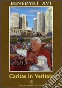 Super Prezzo Caritas in Veritate. Encyklika o integralnym rozwoju ludkim w Milosci i Prawdzie