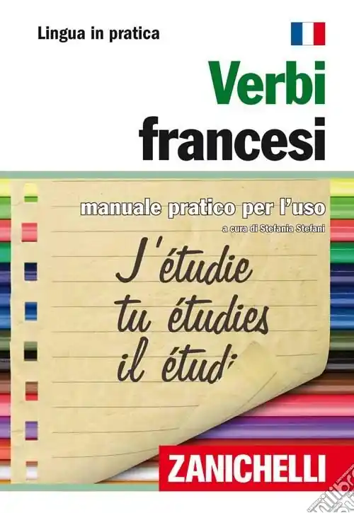 Verbi francesi. Manuale pratico per l‘uso Vendita Finale