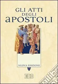 Prezzo Ridotto Gli Atti degli apostoli